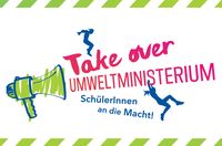 Banner zum Take over Umweltministerium - SchülerInnen an die Macht!