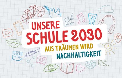 Key Visual Kreativwettbewerb Unsere Schule 2030